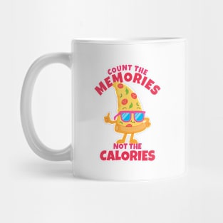 Count  The Memories Not The Calories Mug